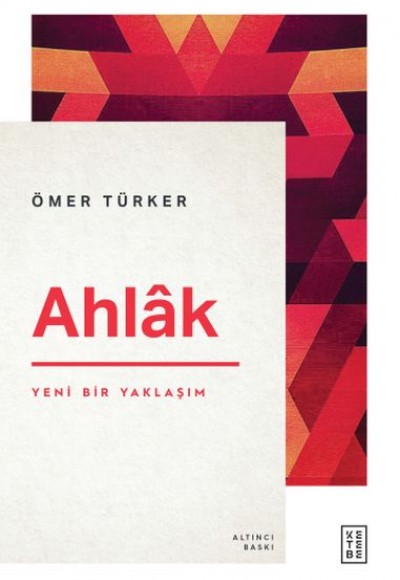 Ahlâk - Yeni Bir Yaklaşım