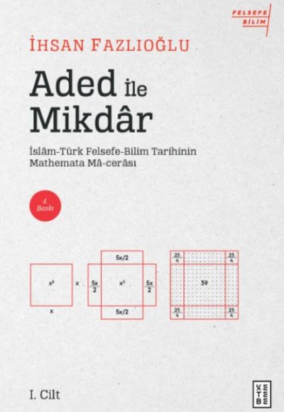 Aded ile Mikdar - İslam-Türk Felsefe-Bilim Tarihi'nin Mathemata Ma-cerası