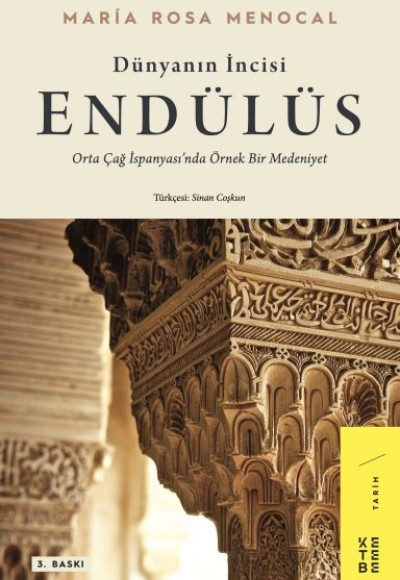 Dünyanın İncisi: Endülüs - Orta Çağ İspanyası’nda Örnek Bir Medeniyet