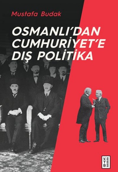 Osmanlıdan Cumhuriyete Dış Politika