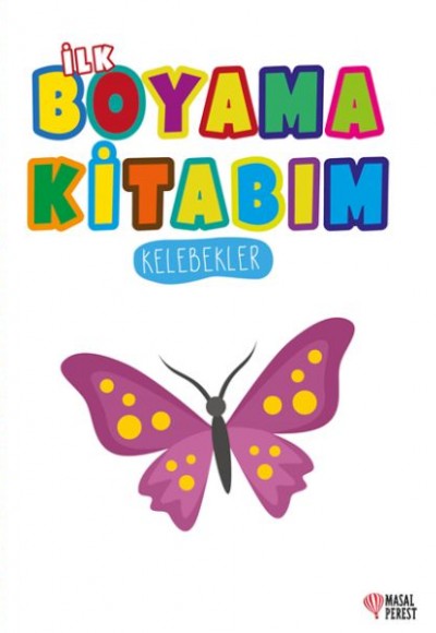 İlk Boyama Kitabım Kelebekler