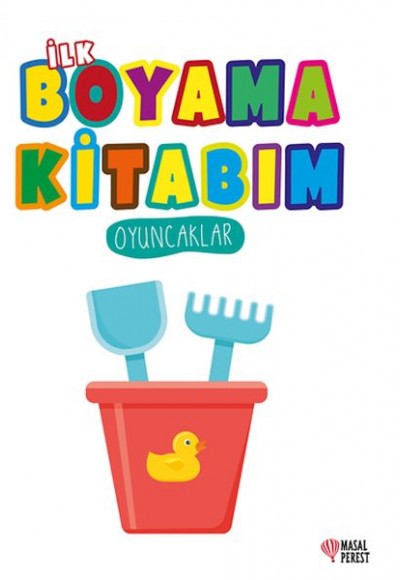 İlk Boyama Kitabım Oyuncaklar