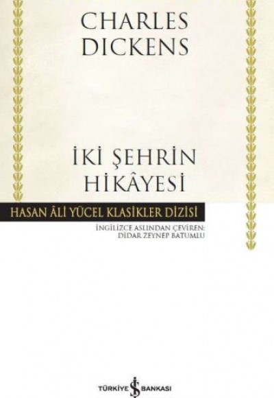 İki Şehrin Hikayesi - Hasan Ali Yücel Klasikleri (Ciltli)