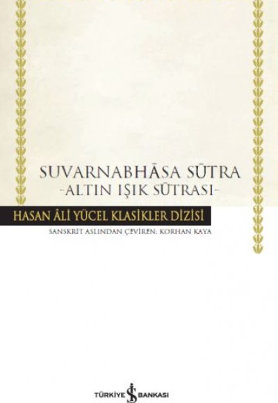 Suvarnabhasa Sutra - Altın Işık Sutrası - Hasan Ali Yücel Klasikleri