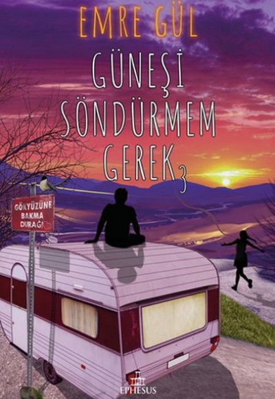 Güneşi Söndürmem Gerek 3 (Ciltli)