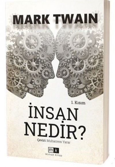 İnsan Nedir? - 1. Kısım