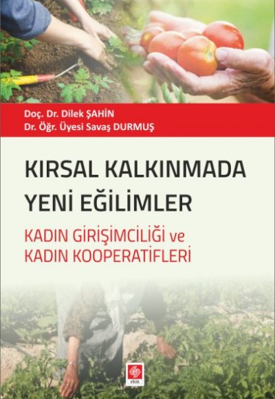 Kırsal Kalkınmada Yeni Eğilimler - Kadın Girişimciliği ve Kadın Kooperatifleri