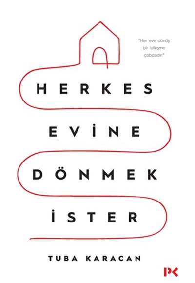 Herkes Evine Dönmek İster