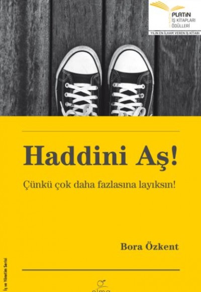 Haddini Aş! - Çünkü Çok Daha Fazlasına Layıksın!