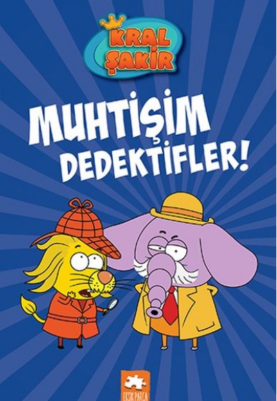 Kral Şakir 9 - Muhtişim Dedektifler