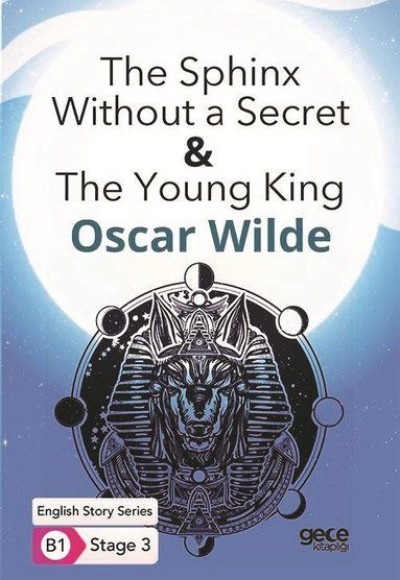 The Sphinx Without a Secret & The Young King - İngilizce Hikayeler B1 Stage 3