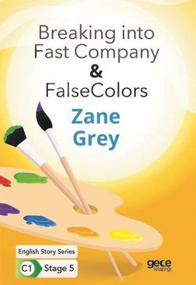 Breaking into Fast Company - False Colors - İngilizce Hikayeler C1 Stage 5