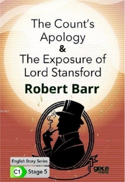 The Count's Apology - The Exposure of Lord Stansford İngilizce Hikayeler C1 Stage 5