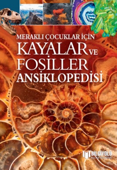 Meraklı Çocuklar İçin Kayalar Ve Fosiller Ansiklopedisi