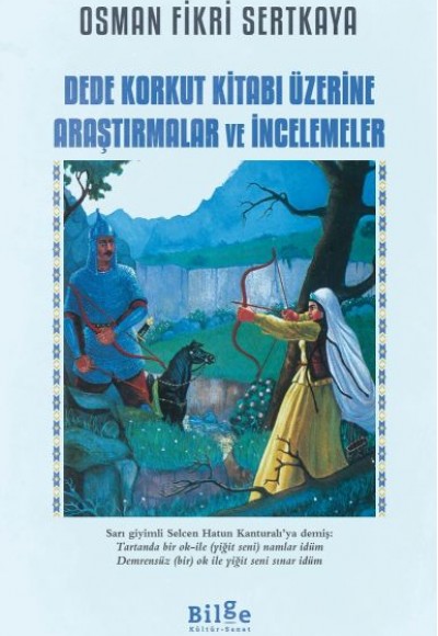 Dede Korkut Kitabı Üzerine Araştırmalar ve İncelemeler