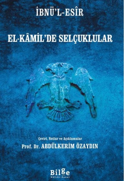 İbnü’l-Esîr El-Kâmil’de Selçuklular