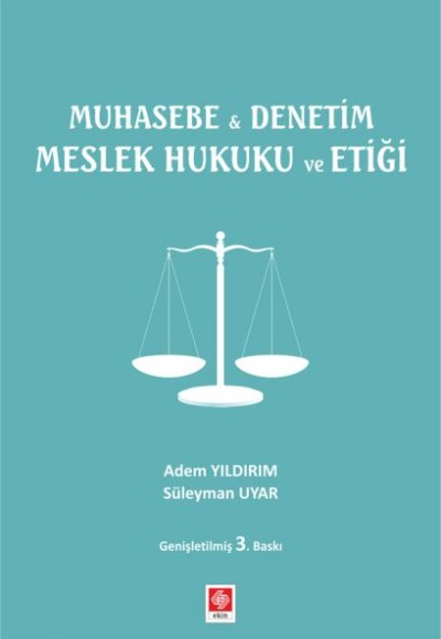 Muhasebe ile Denetim Meslek Hukuku ve Etiği