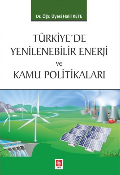 Türkiyede Yenilenebilir Enerji ve Kamu Politikaları