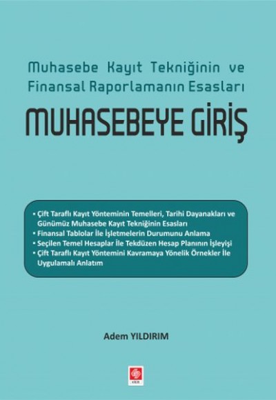 Muhasebe Kayıt Tekniğinin ve Finansal Raporlamanın Esasları Muhasebeye Giriş