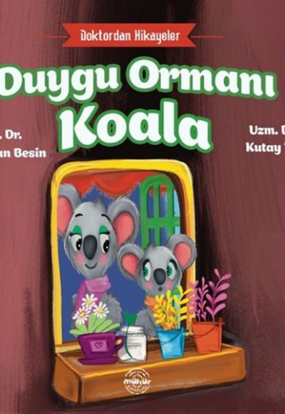 Doktordan Hikâyeler Duygu Ormanı Koala