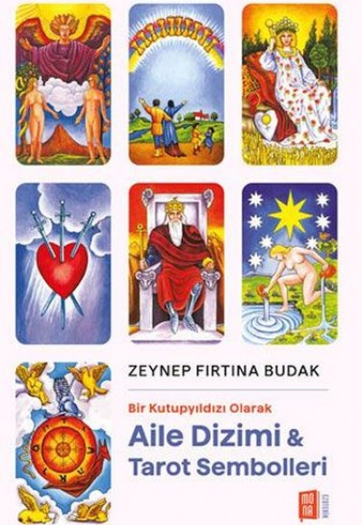 Bir Kutupyıldızı Olarak Aile Dizimi & Tarot Sembolleri