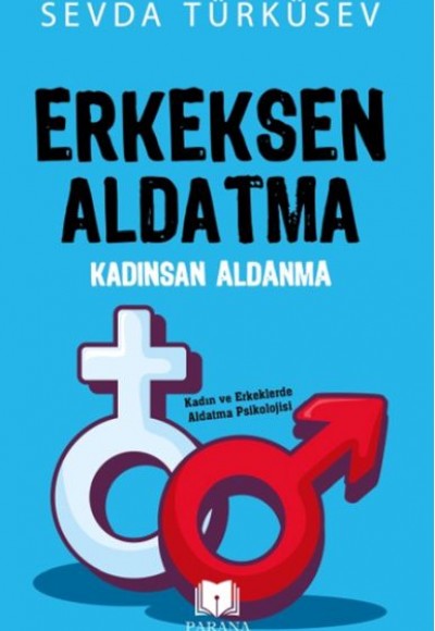 Erkeksen Aldatma Kadınsan Aldanma