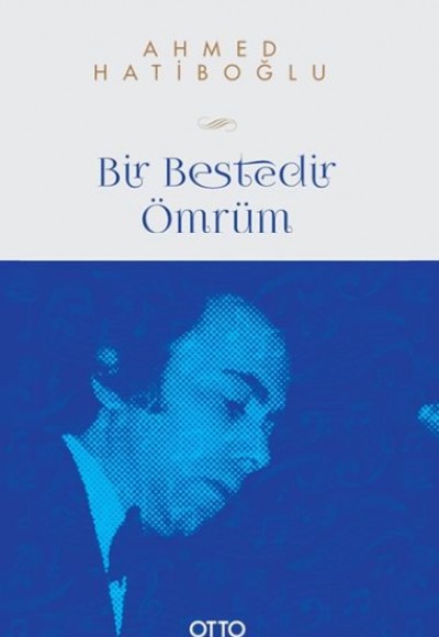 Bir Bestedir Ömrüm