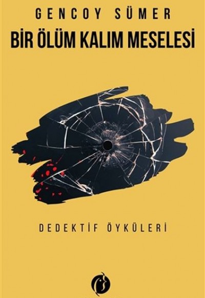 Bir Ölüm Kalım Meselesi - Dedektif Öyküleri