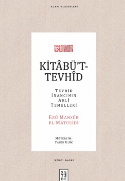 Kitabüt-Tevhid - Tevhid İnancının Akli Temelleri