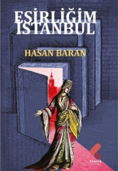 Esirliğim İstanbul