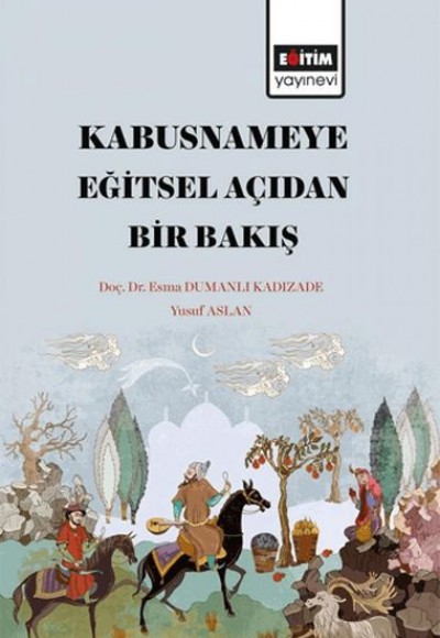 Kabusname'ye Eğitsel  Açıdan Bir Bakış