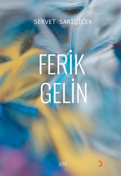 Ferik Gelin