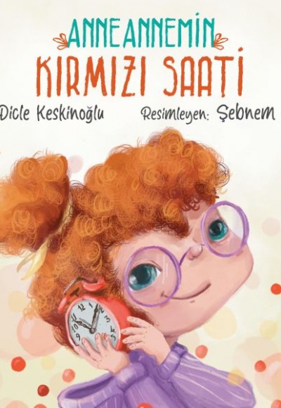 Anneannemin Kırmızı Saati