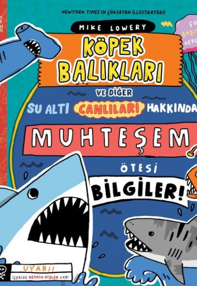 Köpek Balıkları ve Diğer Su Altı Canlıları Hakkında Muhteşem Ötesi Bilgiler!