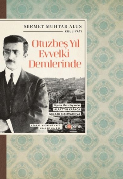 Otuzbeş Yıl Evvelki Demlerinde