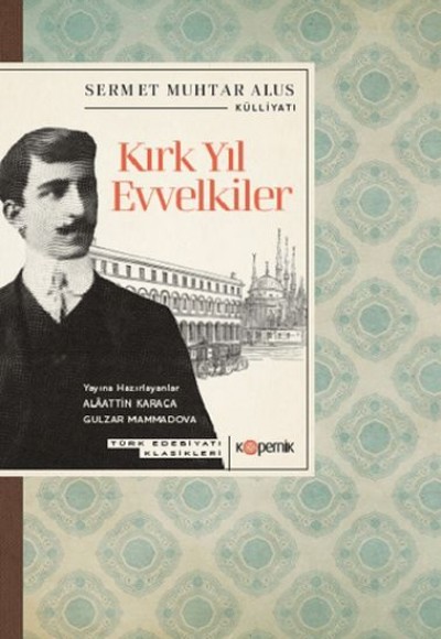 Kırk Yıl Evvelkiler