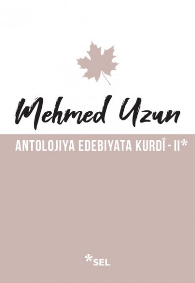 Antolojiya Edebiyata Kurdî - II