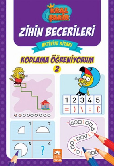 Kodlama Öğreniyorum 2 - Kral Şakir Zihin Becerileri Aktivite Kitabı