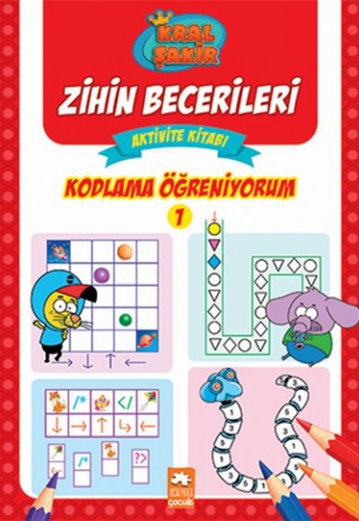 Kodlama Öğreniyorum 1 - Kral Şakir Zihin Becerileri Aktivite Kitabı