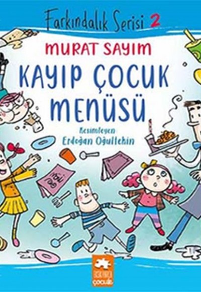 Farkındalık Serisi 2 - Kayıp Çocuk Menüsü