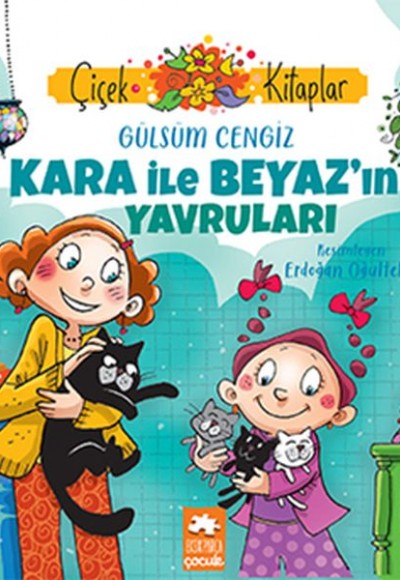 Kara ile Beyaz’ın Yavruları