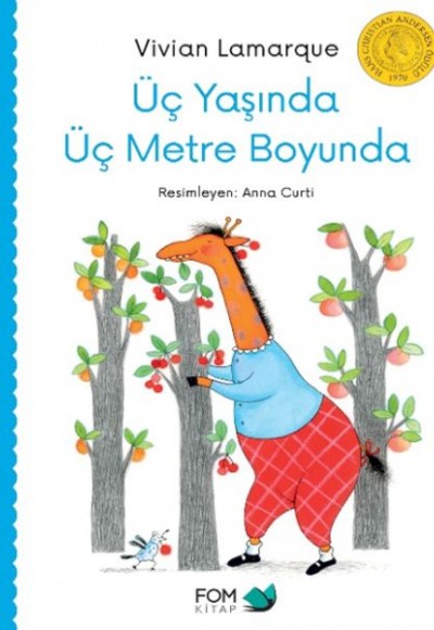 Üç Yaşında Üç Metre Boyunda