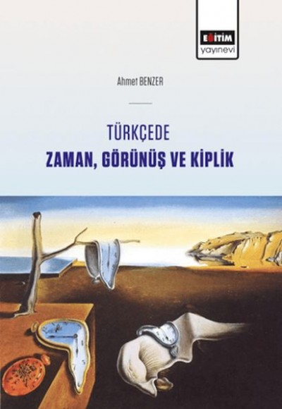 Türkçede Zaman, Görünüş Ve Kiplik