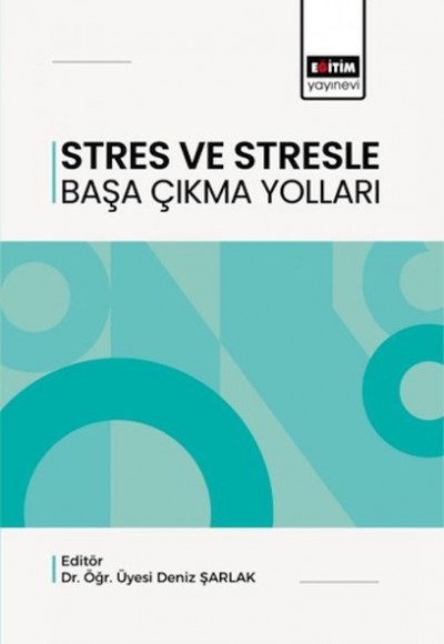 Stres Ve Stresle Başa Çıkma Yolları