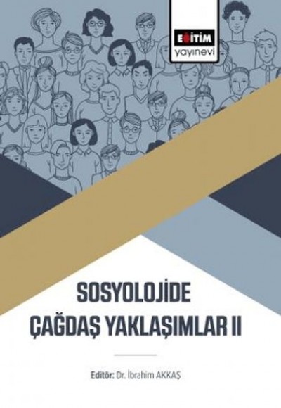 Sosyolojide Çağdaş Yaklaşımlar Iı