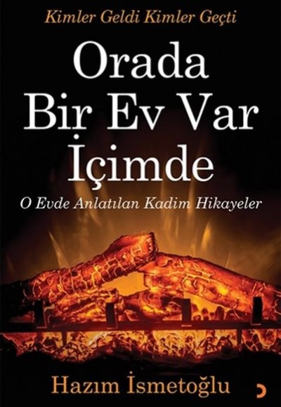 Orada Bir Ev Var İçimde