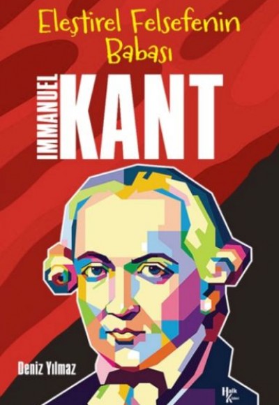 Immanuel Kant - Eleştirel Felsefenin Babası