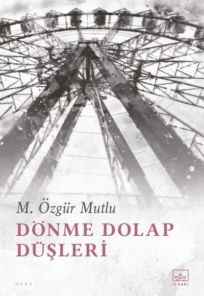 Dönme Dolap Düşleri