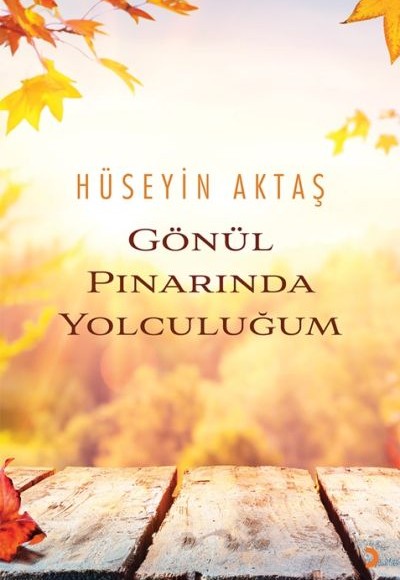 Gönül Pınarında Yolculuğum