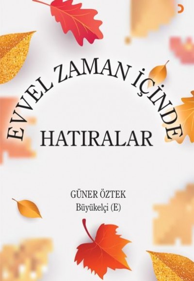 Evvel Zaman İçinde Hatıralar